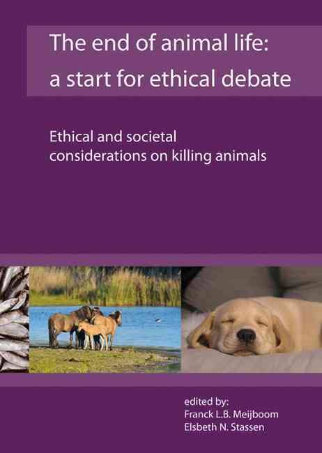 The End Of Animal Life A Start For Ethical Debate PDF