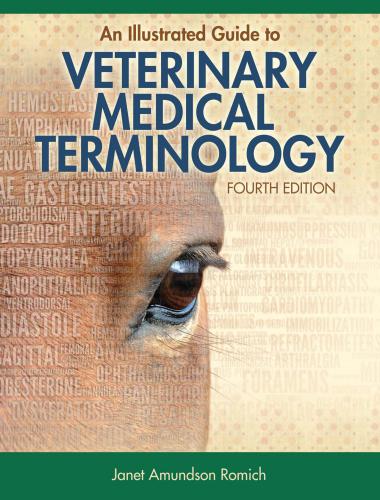 An Illustrated Guide To Veterinary Medical Terminology, 4th Edition