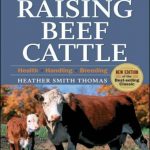 Storey's Guide To Raising Beef Cattle 3rd Edition