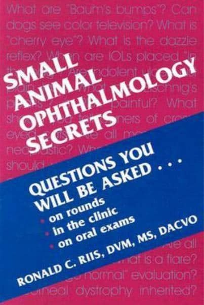 Small Animal Ophthalmology Secrets 1st Edition Veterinary Discussions