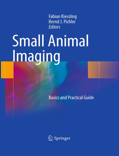 Small Animal Imaging Basics And Practical Guide