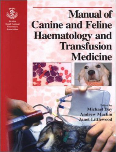 Canine And Feline Haematology And Transfusion Medicine