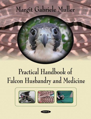 Practical Handbook Of Falcon Husbandry And Medicine pdf