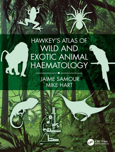 Hawkey's Atlas Of Wild And Exotic Animal Haematology