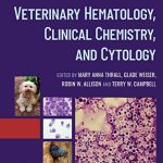 Veterinary Hematology, Clinical Chemistry, And Cytology 3rd Edition
