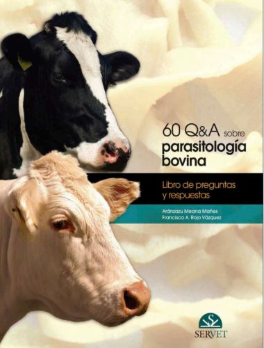 60 Q&A on Bovine Parasitology A Handbook of Questions and Answers