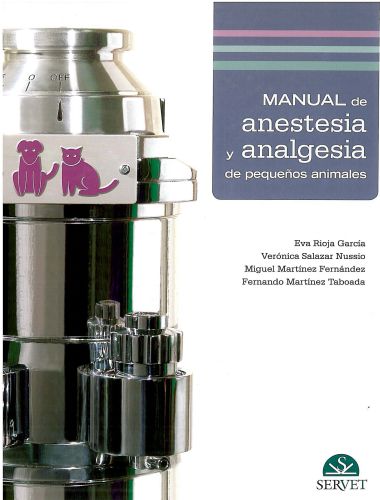 Manual de Anestesia y Analgesia de Pequeños Animales