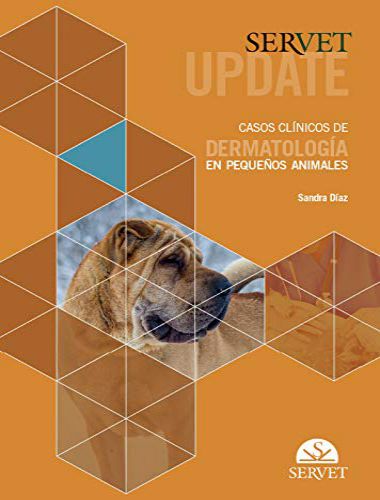 Casos Clínicos de Dermatología en Pequeños Animales