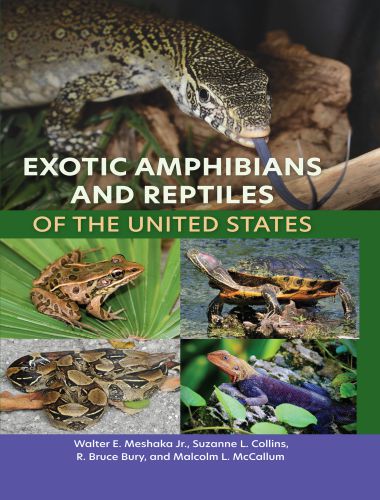 Exotic Amphibians and Reptiles of the United States