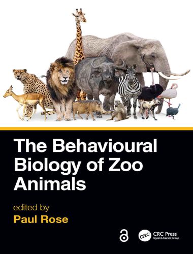 The Behavioural Biology Of Zoo Animals