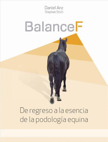 Balance F De regreso a la esencia de la podología equina