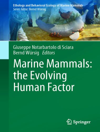 Marine Mammals the Evolving Human Factor