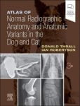 Atlas of Normal Radiographic Anatomy and Anatomic Variants in the Dog and Cat 3rd Edition