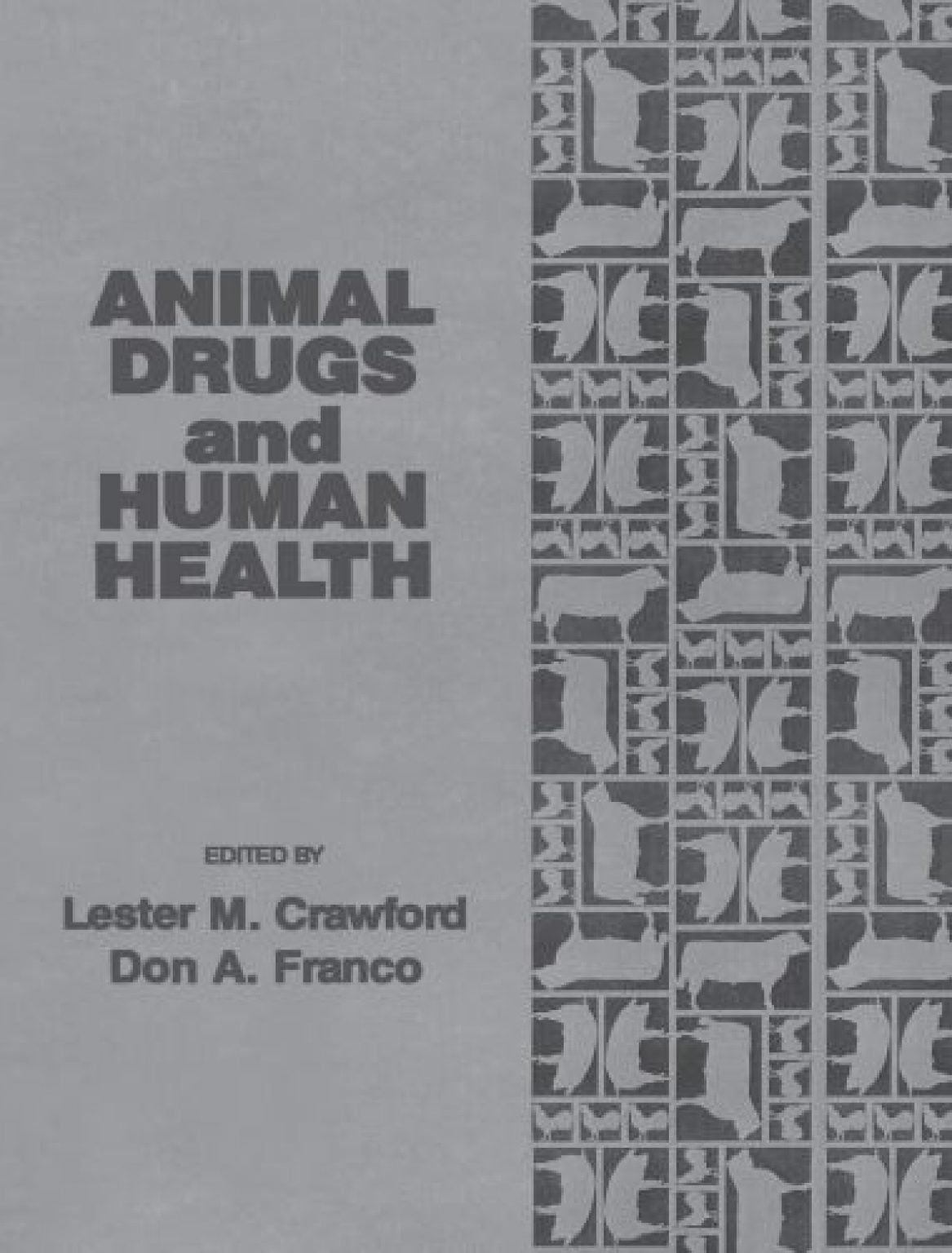 Animal Drugs and Human Health 1st Edition