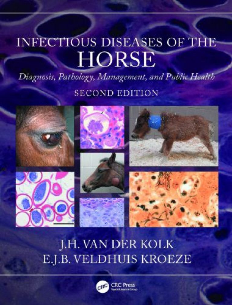 Infectious Diseases of the Horse Diagnosis, Pathology, Management and