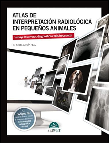 Atlas de interpretación radiológica en pequeños animales (2.ª Edición)
