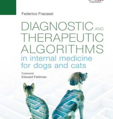Diagnostic and Therapeutic Algorithms in Internal Medicine for Dogs and Cats