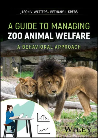 A Guide to Managing Zoo Animal Welfare A Behavioral Approach